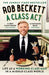A Class ACT by Rob Beckett