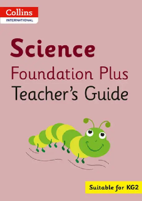 Collins International Foundation - Collins International Science Foundation Plus Teacher's Guide by Arabella Koopman