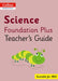 Collins International Foundation - Collins International Science Foundation Plus Teacher's Guide by Arabella Koopman