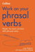 Collins Work on Your Phrasal Verbs by Jamie Flockhart