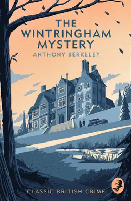 The Wintringham Mystery: Cicely Disappears by Anthony Berkeley