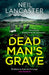 Dead Man’s Grave by Neil Lancaster