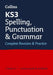 KS3 Spelling, Punctuation and Grammar All-in-One Complete Revision and Practice by Collins KS3