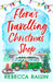 Flora's Travelling Christmas Shop by Rebecca Raisin
