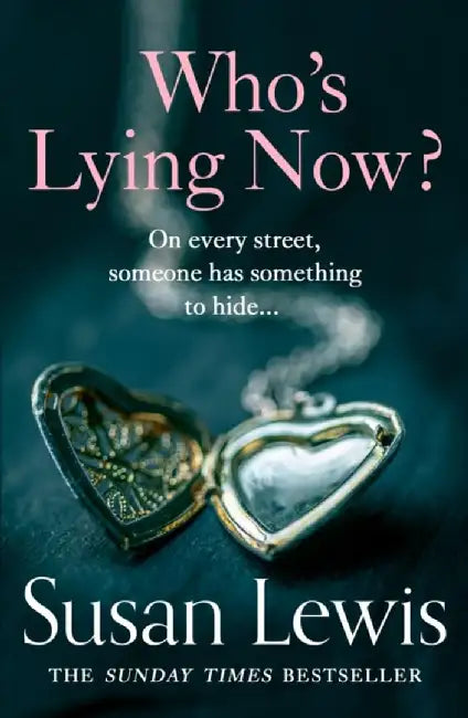 Who’s Lying Now? by Susan Lewis