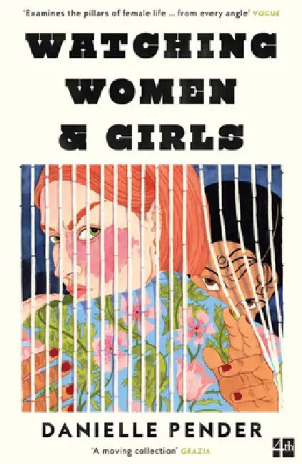 Watching Women & Girls by Danielle Pender