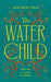 The Water Child by Mathew West
