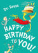 Happy Birthday to You! by Dr. Seuss