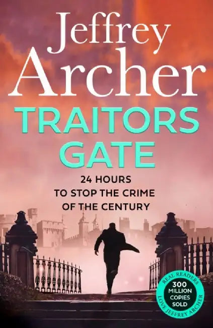 Traitors Gate by Jeffrey Archer