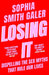 Losing It by Sophia Smith Galer