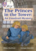 The Princes in the Tower: An Unsolved Mystery by Abbie Rushton