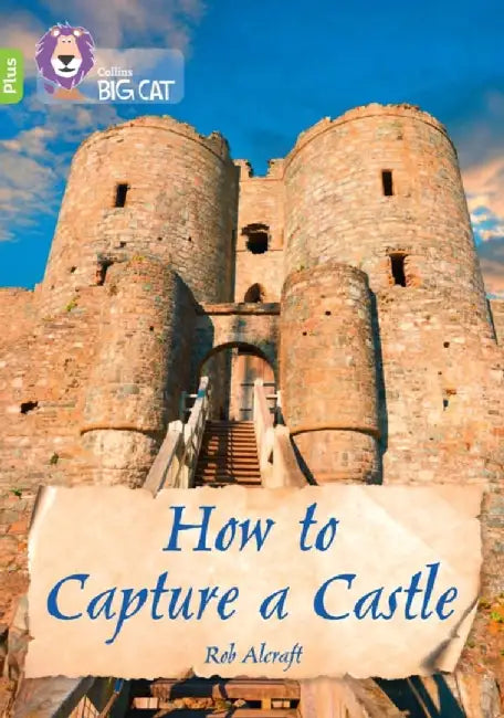 How to Capture a Castle by Rob Alcraft
