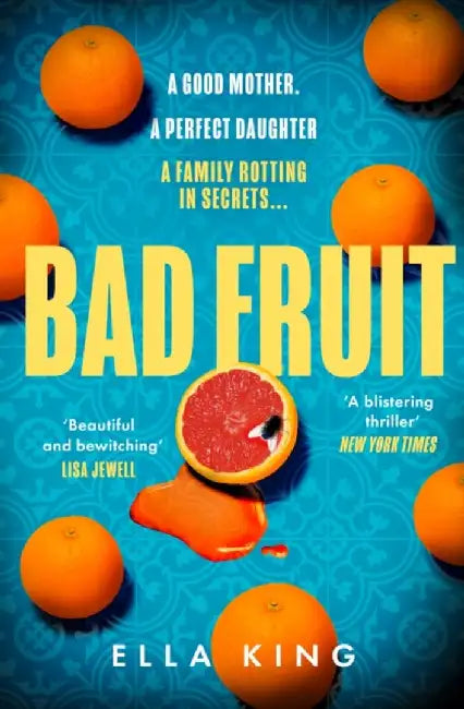 Bad Fruit by Ella King