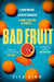 Bad Fruit by Ella King