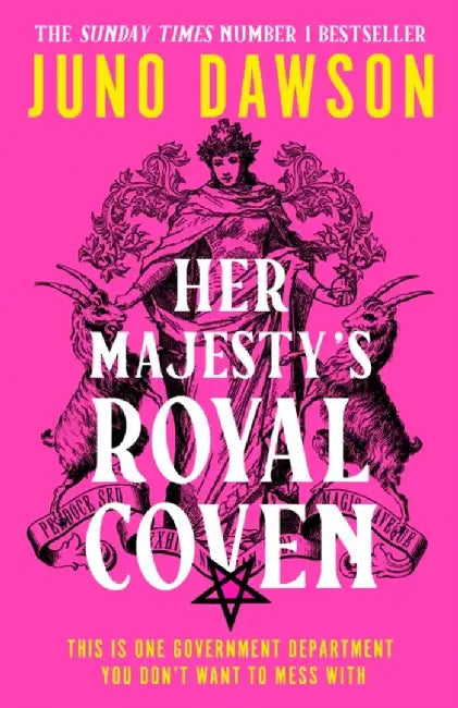 Her Majesty’s Royal Coven by Juno Dawson