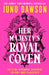 Her Majesty’s Royal Coven by Juno Dawson