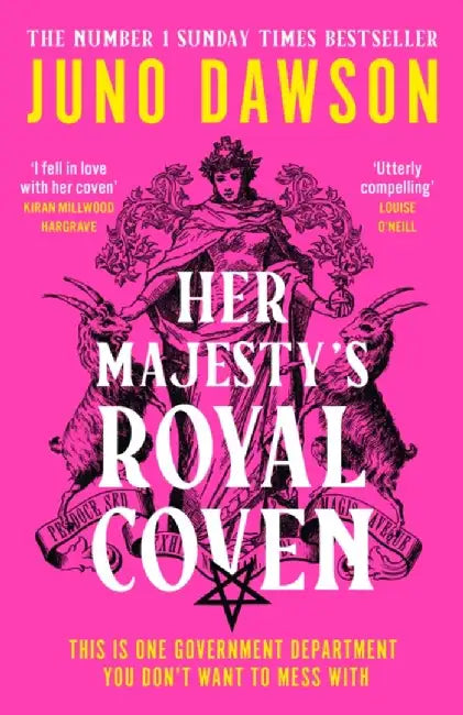 Her Majesty’s Royal Coven by Juno Dawson