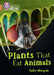 Collins Big Cat - Plants That Eat Animals: Band 12/Copper by Sally Morgan