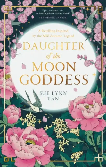 The Daughter of the Moon Goddess by Sue Lynn Tan