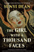 The Girl with a Thousand Faces by Sunyi Dean