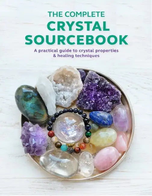 The Complete Crystal Sourcebook by Rachel Newcombe