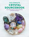 The Complete Crystal Sourcebook by Rachel Newcombe