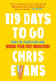 119 Days to Go by Chris Evans