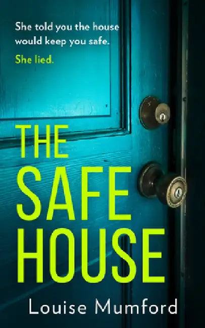 The Safe House by Louise Mumford