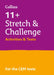 Collins 11+ - 11+ Stretch and Challenge Activities and Tests: For the Cem 2022 Tests by Collins 11+