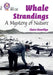 Whale Strandings: A Mystery of Nature by Claire Llewellyn