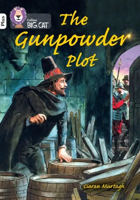 The Gunpowder Plot by Ciaran Murtagh