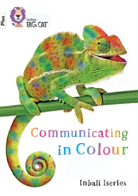 Communicating in Colour: Band 10+/White Plus by Inbali Iserles