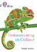 Communicating in Colour: Band 10+/White Plus by Inbali Iserles