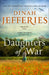 Daughters of War by Dinah Jefferies