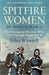Spitfire Women of World War II by Giles Whittell