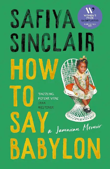 How To Say Babylon by Safiya Sinclair