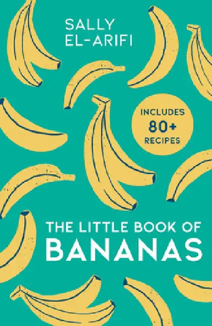 The Little Book of Bananas by Sally El-Arifi