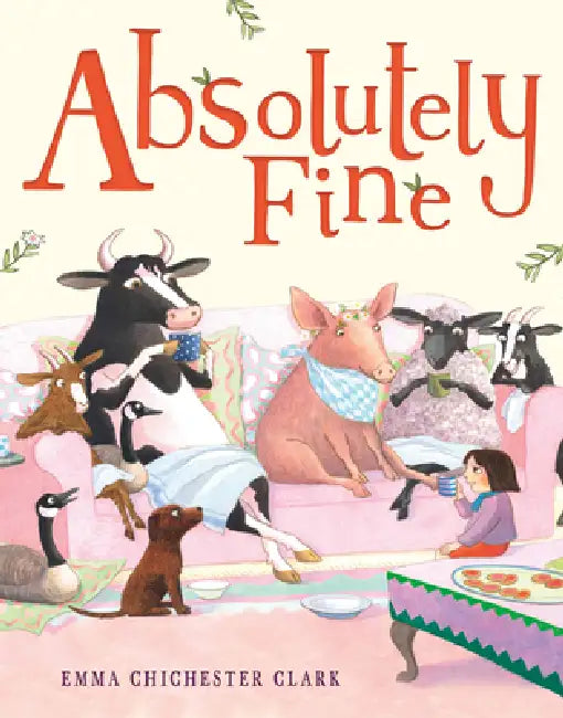 Absolutely Fine by Emma Chichester Clark
