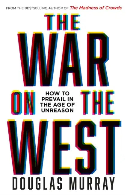 The War on the West by Douglas Murray