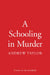 A Schooling in Murder by Andrew Taylor