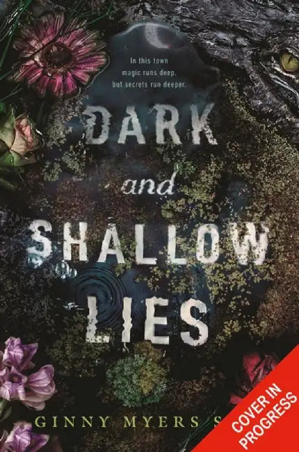 Dark and Shallow Lies by Ginny Myers Sain