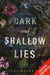 Dark and Shallow Lies by Ginny Myers Sain