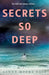 Secrets So Deep by Ginny Myers Sain