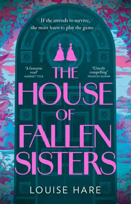 The House of Fallen Sisters by Louise Hare