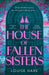 The House of Fallen Sisters by Louise Hare