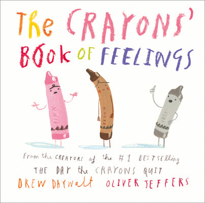 The Crayons’ Book of Feelings by Drew Daywalt