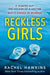 Reckless Girls by Rachel Hawkins