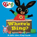 Whereâ€™s Bing? A lift-the-flap book by HarperCollins Childrenâ€™s Books
