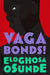 Vagabonds! by Eloghosa Osunde