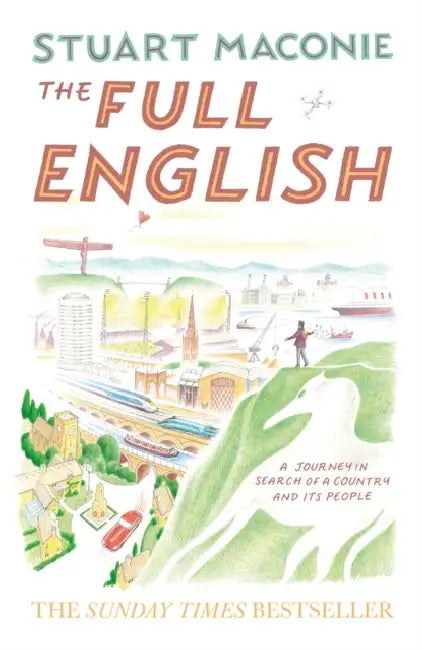 The Full English: A Journey in Search of a Country and Its People by Stuart Maconie